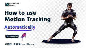 How to Motion Tracking in Wondershare Filmora 12