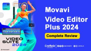 Movavi Video Editor Plus 24 Review with Pros and Cons